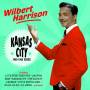 Wilbert Harrison - Kansas City-1953-1962 Sides