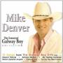 Mike Denver - The Essential Galway Boy