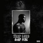 A$AP Ferg - Trap Lord (10th Anniversary)