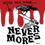 The Nevermores - Lock Your Doors It's The Nevermores