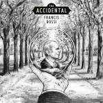 Francis Rossi - The Accidental (Ltd. CD Digipak)
