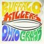 Buffalo Killers - Ohio Grass