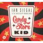 Ian Siegal & The Mississippi Mudbloods - Candy Store Kids