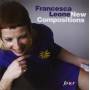 Francesca Leone - New Compositions