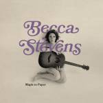 Becca Stevens - Maple to Paper