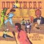 V / A - Out There - Wild & Wonderous Roots Oof Rock 'n' Roll Vol. 2