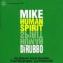 Mike Dirubbo - Human Spirit