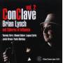 Brian And Spheres Of Influence Lynch - Conclave Vol.2