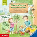 Inga Reuters - Bume pflanzen, Beeren naschen.Naturgesch.&Lieder