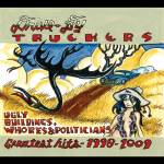 Drive-By Truckers - Ugly Buildings, Whores, and Politicians: Greatest