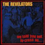 The Revelators - We Told You Not To Cross Us