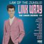 link Wray - Law Of The Jungle:'64