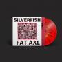 Silverfish - Fat Axl (Coloured Vinyl)