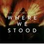 The Pineapple Thief - Where We Stood-Live
