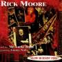 Rick Moore - Slow Burnin Fire
