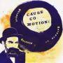Cause Co-Motion! - Because Because Because