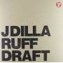 J Dilla - Ruff Draft