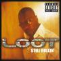 Loot - Still Rollin