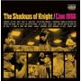 The Shadows Of Knight - Live 1966 (180 g vinyl)