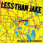 Less Than Jake - Borders & Boundaries (Black Vinyl)