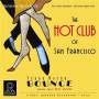 Hot Club Of San Francisco - Yerba Buena Bounce-2LP 45rpm