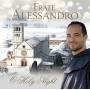 Frate Alessandro - O Holy Night