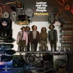 Lothar And The Hand People - Machines: Amherst 1969