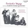 North Wind Quintet - Fantastic Voyage (chamber Music)