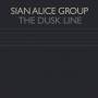 Sian Alice Group - The Dusk Line EP