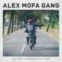 Alex Mofa Gang - Die Reise zum Mittelma der Erde