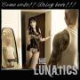 The Lunatics - Come Nude! Bring Beer!