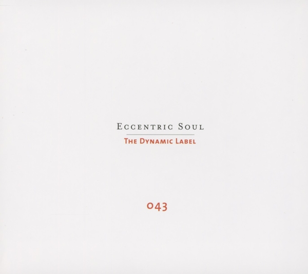 Eccentric Soul: The Dynamic Label 1