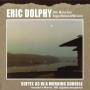 Eric Dolphy - Softly,As In A Morning Sunris