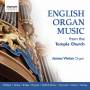 James Vivian - Englische Orgelmusik Aus Der Temple Chur