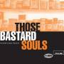 Those Bastard Souls - Twentieth Century Chemical