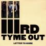 Third Time Out - Letter To Home