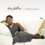 Tia Fuller - Healing Space
