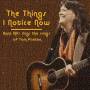 Anne Hills - The Things I Notice Now