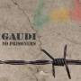 Gaudi - No Prisoners