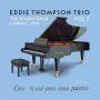 Eddie Thompson Trio - The Bosendorfer Concert 1980 Vol. 2
