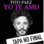 Fito Paez - Yo Te Amo
