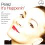 Perez - It's Happenin'