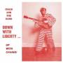 Ian Chain And The Gang Featuring Svenonius - Down With Liberty