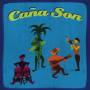 Cana Son - Cana Son