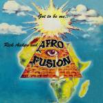 Rick Asikpo & Afro Fusion - Got To Be Me (Reissue)