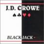 J. D. Crowe - Blackjack