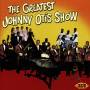 Johnny Otis - GREATEST JOHNNY OTIS SHOW