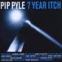 Pip Pyle - 7 Year Itch
