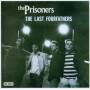 The Prisoners - The Last Fourfathers