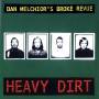 Dan Melchior & The Broke Revue - Heavy Dirt